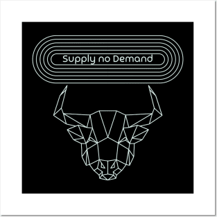 supply no demand - bull geomettric Posters and Art